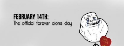 Forever Alone Valentine Facebook Covers